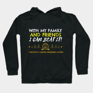 With My Family & Friends , I Can Beat It Hoodie